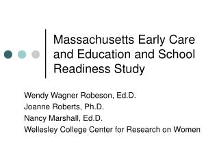 Massachusetts Early Care and Education and School Readiness Study