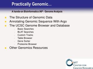 Practically Genomic … A hands-on Bioinformatics IAP - Genome Analysis