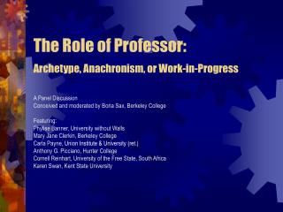 The Role of Professor: Archetype, Anachronism, or Work-in-Progress