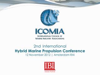 2nd International Hybrid Marine Propulsion Conference 12 November 2012 | Amsterdam RAI