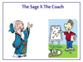 The Sage X The Coach