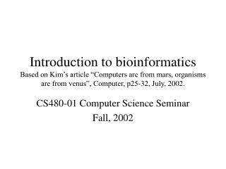 CS480-01 Computer Science Seminar Fall, 2002
