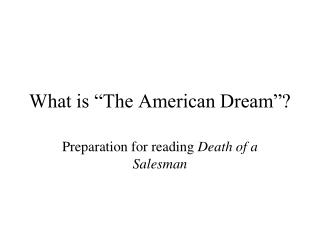 What is “The American Dream”?