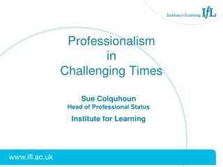 Professionalism in Challenging Times