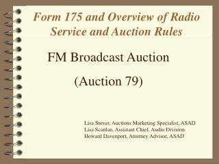 Form 175 and Overview of Radio Service and Auction Rules