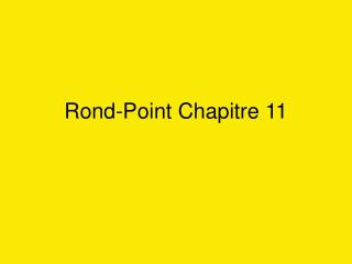 Rond-Point Chapitre 11