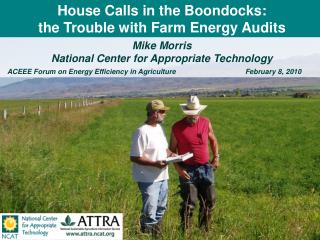 House Calls in the Boondocks: the Trouble with Farm Energy Audits