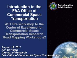 Introduction to the FAA Office of Commercial Space Transportation