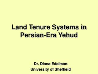 Land Tenure Systems in Persian-Era Yehud