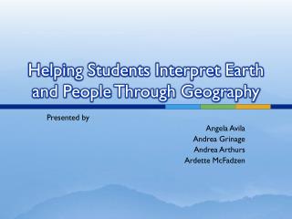 Helping Students Interpret Earth and People Through Geography