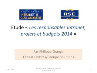 Etude «  Les responsables Intranet, projets et budgets 2014  »