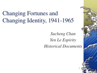 Changing Fortunes and Changing Identity, 1941-1965