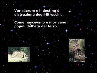Ver sacrum e il destino di distruzione degli Etruschi.