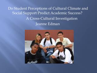 Do Student Perceptions of Cultural Climate and Social Support Predict Academic Success?