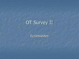 OT Survey II