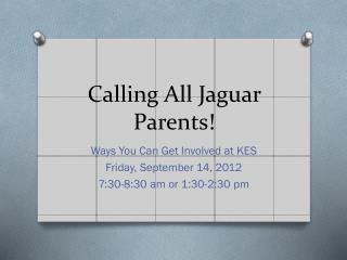 Calling All Jaguar Parents!