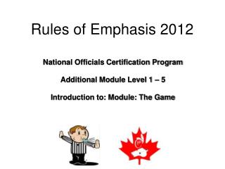 National Officials Certification Program Additional Module Level 1 – 5
