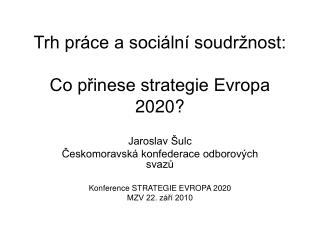 Trh práce a sociální soudržnost: Co přinese strategie Evropa 2020?