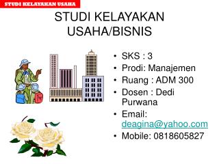 STUDI KELAYAKAN USAHA/BISNIS