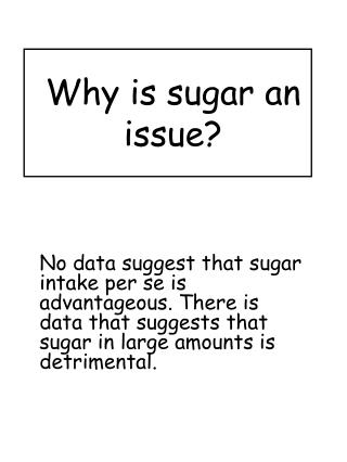Why is sugar an issue?
