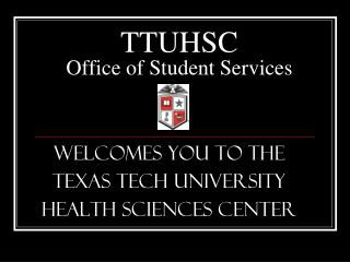 TTUHSC Office of Student Services