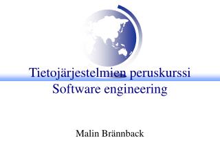 Tietojärjestelmien peruskurssi Software engineering