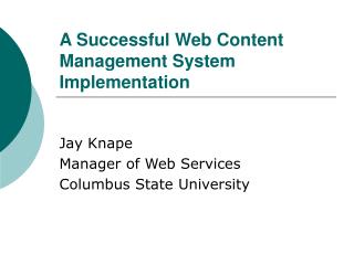 A Successful Web Content Management System Implementation