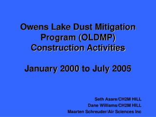 Owens Lake Dust Mitigation Program (OLDMP) Construction Activities January 2000 to July 2005