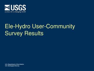 Ele -Hydro User-Community S urvey Results