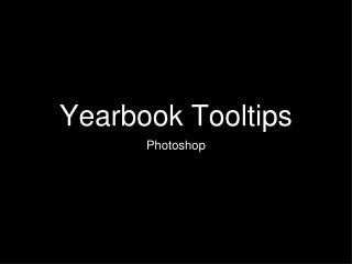 Yearbook Tooltips