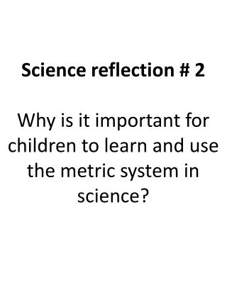 Science reflection # 2