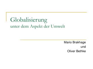 Globalisierung unter dem Aspekt der Umwelt