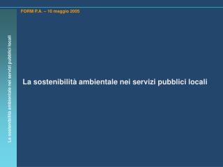 La sostenibilità ambientale nei servizi pubblici locali