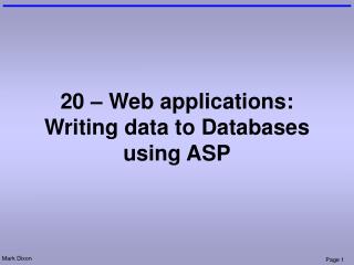 20 – Web applications: Writing data to Databases using ASP