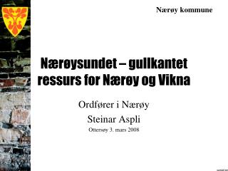 Nærøysundet – gullkantet ressurs for Nærøy og Vikna