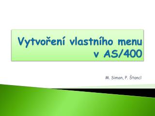 Vytvoření vlastního menu v AS/400
