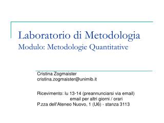 Laboratorio di Metodologia Modulo: Metodologie Quantitative