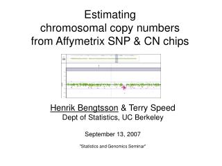 Estimating chromosomal copy numbers from Affymetrix SNP &amp; CN chips