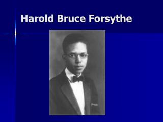 Harold Bruce Forsythe