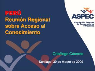 PERÚ Reunión Regional sobre Acceso al Conocimiento