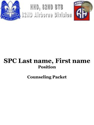 SPC Last name, First name Position Counseling Packet