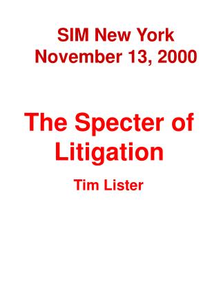 The Specter of Litigation