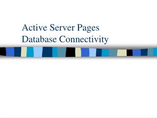 Active Server Pages Database Connectivity