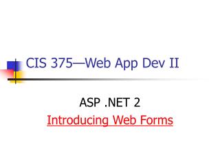 CIS 375—Web App Dev II