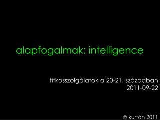 alapfogalmak: intelligence