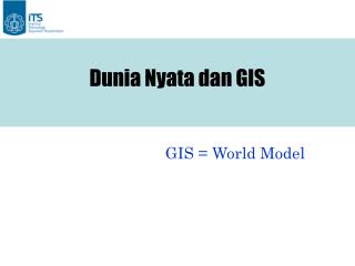 Dunia Nyata dan GIS