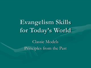 Evangelism Skills for Today’s World