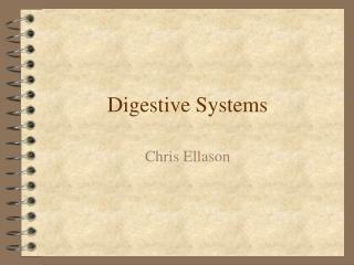 Digestive Systems