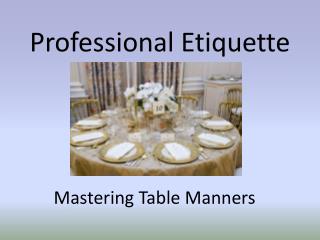 Professional Etiquette