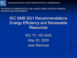 IEC SMB SG1 Recommendations Energy Efficiency and Renewable Resources